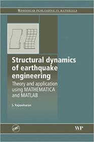 Structural Dynamics of Earthquake Engineering - Theory and Application using Mathematica and Matlab
