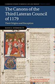 The Canons of the Third Lateran Council of 1179 - Their Origins and Reception