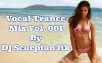 Vocal Trance Mix Vol 001 - by Dj Scorpion4ik [07 05 2020]