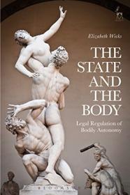 The State and the Body - Legal Regulation of Bodily Autonomy
