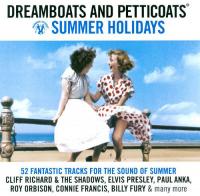 Dreamboats and Petticoats One - Summer Holidays - 52 Original Tracks and Artists - 2CD