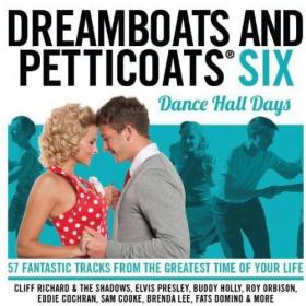 Dreamboats and Petticoats Six - Dancehall Days - 57 Original Hits Original Artists - 2CD