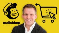 Mailchimp Email Marketing Mastery For Ecommerce