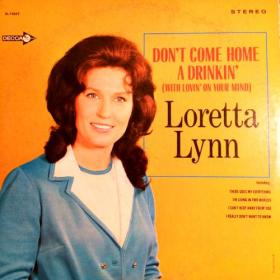 Loretta Lynn -  Don't Come Home A Drinkin' (With Lovin' On Your Mind) (1967) [FLAC]