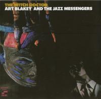 Art Blakey & The Jazz Messengers - The Witch Doctor (1961)