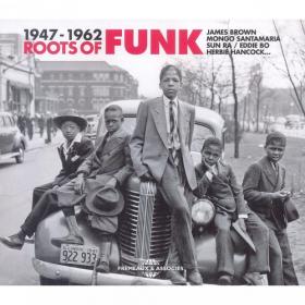 VA - Roots Of Funk 1947-1962 Vol 1-3 (2015) (320)