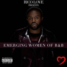 Rico Love Presents_ Emerging Women of  RnB (2020)