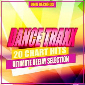 Dance Traxx 20 Chart Hits Ultimate Deejay Selection