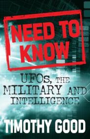 A Need to Know - UFOs, the Military and Intelligence