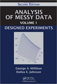 Analysis of Messy Data Volume 1 - Designed Experiments, Second Edition