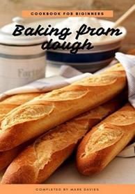 Baking from dough - cookbook for begginers (EPUB)