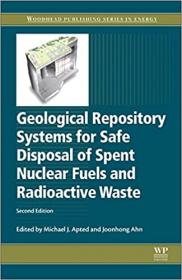 Geological Repository Systems for Safe Disposal of Spent Nuclear Fuels and Radioactive Waste, 2nd Edition