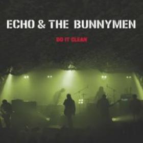 Echo and The Bunnymen  Do It Clean (2011) 320kbs