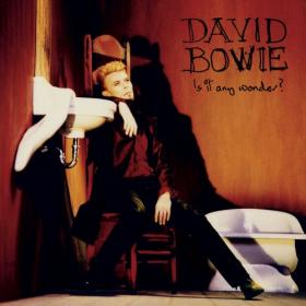 David Bowie - Is It Any Wonder EP (2020) [FLAC]
