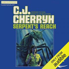 C  J  Cherryh - 2012 - Serpent's Reach (Sci-Fi)