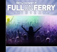 VA - Full On Ferry Ibiza (Mixed By Ferry Corsten (2011)