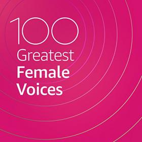 VA - 100 Greatest Female Voices (2020) Mp3 320kbps [PMEDIA] ⭐️