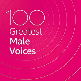 100 Greatest Male Voices 2020