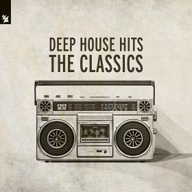 Deep House Hits - The Classics 2020