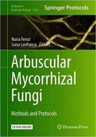 Arbuscular Mycorrhizal Fungi - Methods and Protocols