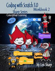 Coding with Scratch 3 0 - Workbook 2 (Sharp Series, Scratch)