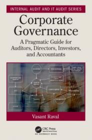 Corporate Governance - A Pragmatic Guide for Auditors, Directors, Investors, and Accountants