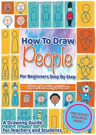 How To Draw People For Beginners Step By Step - Figure Drawing Guides - Figure Drawing for Kids
