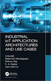 Industrial IoT Application Architectures and Use Cases