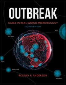 Outbreak - Cases in Real-World Microbiology, 2nd Edition