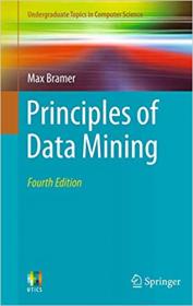 Principles of Data Mining (Undergraduate Topics in Computer Science), 4th edition