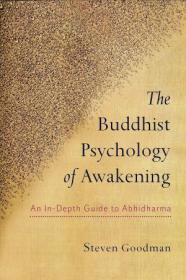 The Buddhist Psychology of Awakening - An In-Depth Guide to Abhidharma