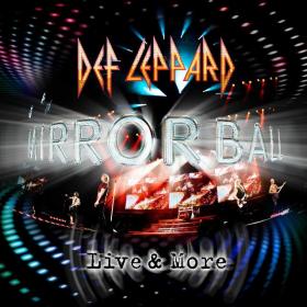 Def Leppard-Mirror Ball - Live & More 2 CD(2011)[Eac Flac Cue][Rock City]