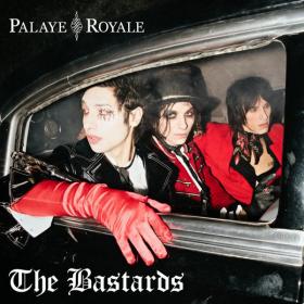 Palaye Royale - The Bastards (2020) MP3