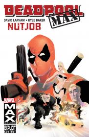 Deadpool MAX v01 - Nutjob (2011) (Digital) (F) (Kileko-Empire)