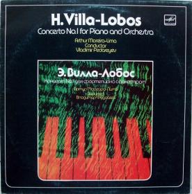 Villa-Lobos - Concerto No  1 For Piano & Orchestra - Moscow Radio Great Symphony Orchestra - Vladimir Fedoseyev - Artur Moreira Lima