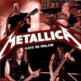 Metallica - Live In Milan (2CD) (2011) DutchReleaseTeam