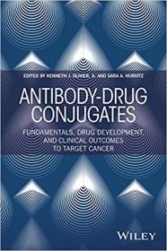 Antibody-Drug Conjugates - Fundamentals, Drug Development, and Clinical Outcomes to Target Cancer (PDF)