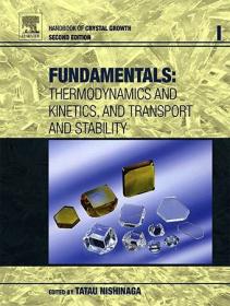 Handbook of Crystal Growth - Fundamentals (Vol I), 2nd Edition