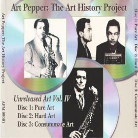 Art Pepper  Unreleased Art Vol IV The Art History Project(jazz)(mp3@320)[rogercc][h33t]