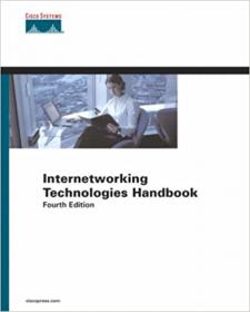 Internetworking Technologies Handbook (4th Edition)