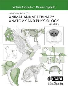 Introduction to Animal and Veterinary Anatomy and Physiology, 4th Edition