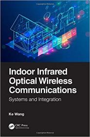 Indoor Infrared Optical Wireless Communications - Systems and Integration