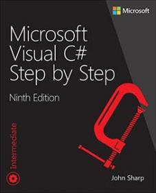 Microsoft Visual C# Step by Step - 9th Edition (Developer Reference) [PDF]