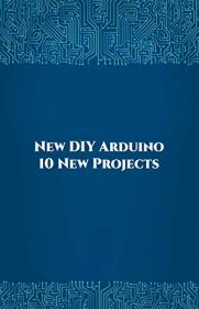 New DIY Arduino 10 New Projects - Home Automation, Nano 33 BLE Sense, Lithium Battery Monitoring, GPS module (uBlox Neo 6M)