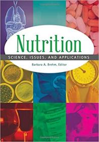 Nutrition [2 volumes] - Science, Issues, and Applications