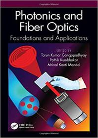 Photonics and Fiber Optics - Foundations and Applications