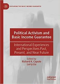 Political Activism and Basic Income Guarantee - International Experiences and Perspectives Past, Present, and Near Future
