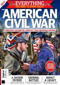 All About History - Everything You Need To Know About The American Civil Wardition - First Edition 2020