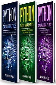 Python Data Analytics - 3 books in 1 - The Ultimate Guide to Learn Python Data Analytics & Comprehensive Guide
