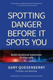 Spotting Danger Before It Spots You - Build Situational Awareness To Stay Safe (Head's Up)